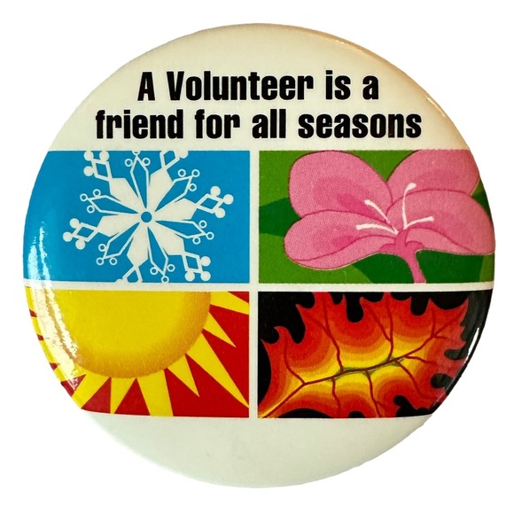Vintage Accessories - A Volunteer is a Friend For All Seasons Button